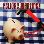 Portada del álbum de Peligro Martínez 'Rompe el cerdo!' (2011)